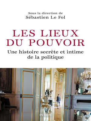 cover image of Les lieux du pouvoir